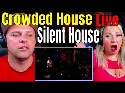 First Time Reaction To Silent House By Crowded House Live 2007 (6/21) THE WOLF HUNTERZ REACTIONS