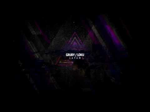 Gruby/Loku - LATAM