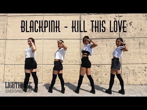 BLACKPINK - Kill This Love dance cover by Lighthouse team