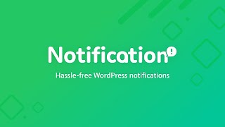 Notification – Custom Notifications and Alerts for WordPress