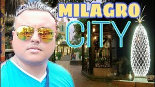 MILAGRO - CITY✓ CONOCIENDO UN POCO LA TIERRA DULCE✓