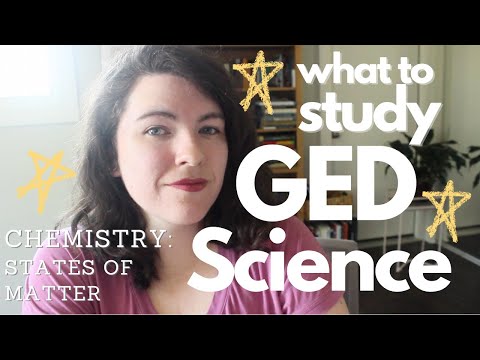 PASS THE GED SCIENCE TEST | what to study chemistry: states of matter