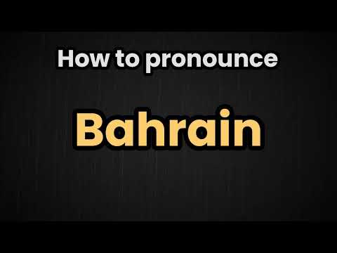 Bahrain Pronunciation | How To Say Bahrain