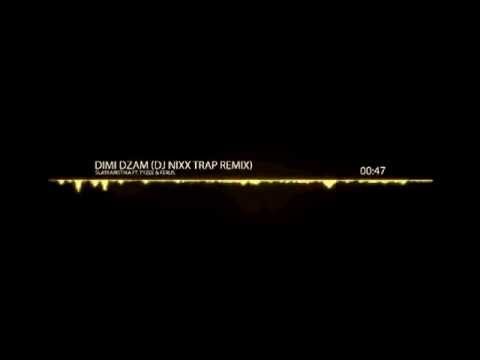 Slatkaristika ft. Tyzee & Ferus - Dimi dzam (Dj Nixx TRAP remix)