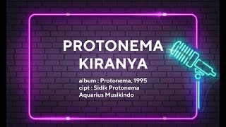 PROTONEMA  - KIRANYA | LIRIK LAGU