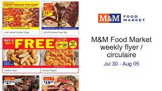 M&M Food Market weekly flyer / circulaire Jul 30 - Aug 05