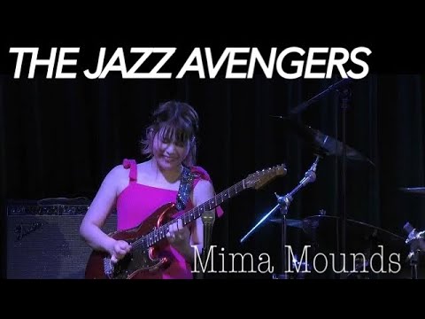THE JAZZ AVENGERS - Mima Mounds(live)
