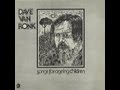 Dave Van Ronk - Duncan And Brady (band version)