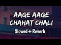 Aage Aage Chahat Chali Reverb Udit Narayan Chand Se Raushan Chehra Romantic Song