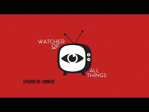 Episode 66- Sinners