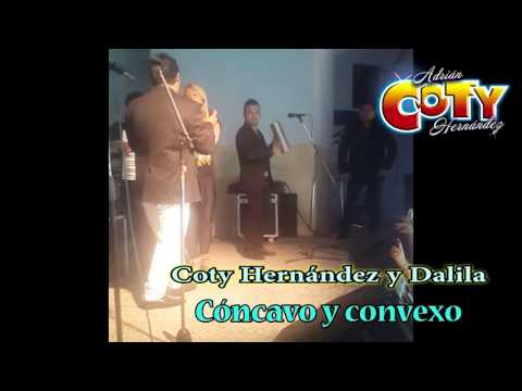 Coty Hernández y Dalila- Cóncavo y convexo