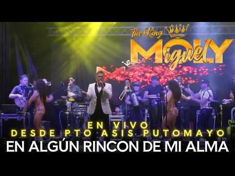 Miguel Moly En Algún Rincón de mi Alma  En Vivo desde Puerto Asis Putomayo Colombia