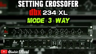 Video thumbnail for Cara setting yang benar CROSSOVER DBX 234 XL MODE 3 WAY BESERTA CEK SOUNDNYA_mimbie official by Mimbie Official