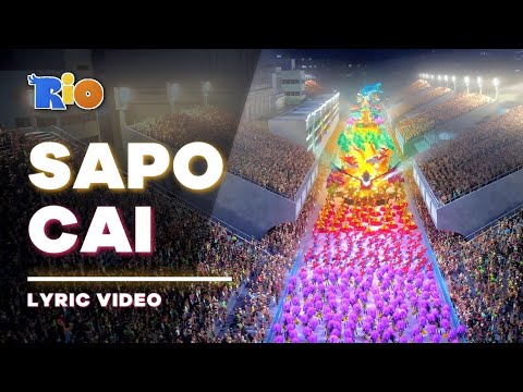 Rio - Sapo Cai [Lyric Video / Letra]