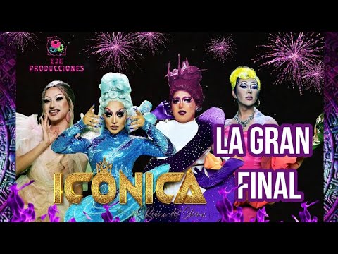 ICONICA REINA DEL SHOW Capitulo 10 - LA GRAN FINAL