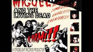 MIGUEL & THE LIVING DEAD Alarm !!! (Full album)