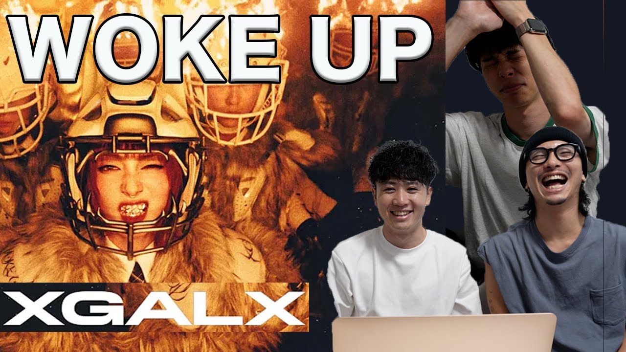 【XG】WOKE UP Japanese reaction