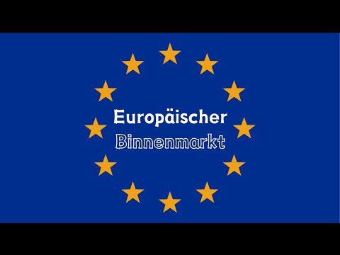 Europäischer Binnenmarkt einfach erklärt auf Deutsch