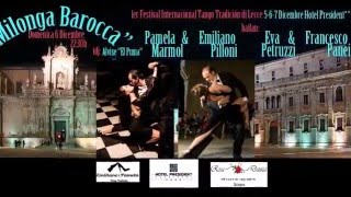 1mo Festival Tango Tradición di Lecce-MILONGA BAROCCA- EMILIANO PILLONI Y PAMELA MARMOL (3-3)