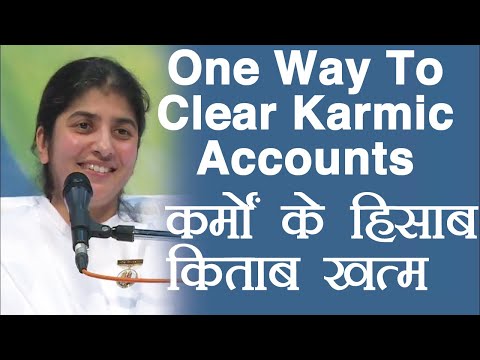 One Way To Clear Karmic Accounts: Subtitles English: Part 4: BK Shivani