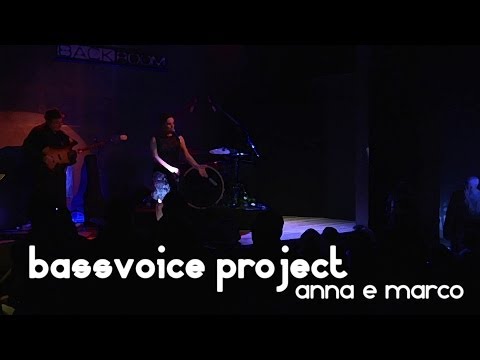 bassvoice project // anna e marco (lucio dalla)