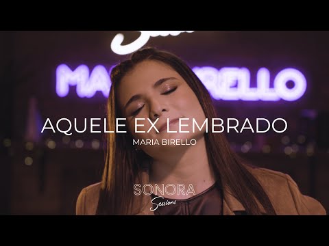 Aquele Ex Lembrado - Maria Birello