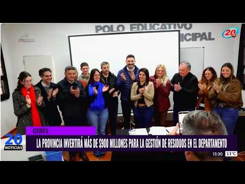 CERES  LA PROVINCIA INVERTIRÁ MÁS DE 900 MILLONES PARA LA GESTIÓN DE RESIDUOS EN EL DEPARTAMENTO