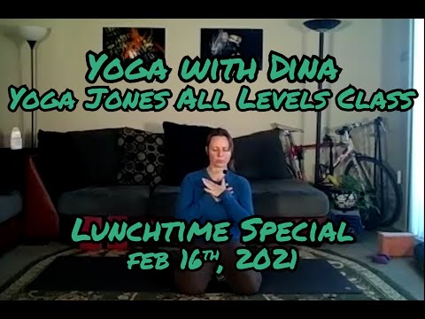 YWD - Yoga with Dina  02.16.2021 Yoga Jones Lunchtime Special All Levels Yoga Class w/ Dina Gricenko