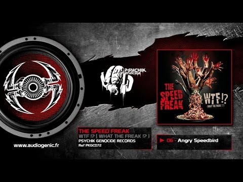 THE SPEED FREAK - 06 - Angry Speedbird [WTF!? (WHAT THE FREAK!?) - PKGCD72]