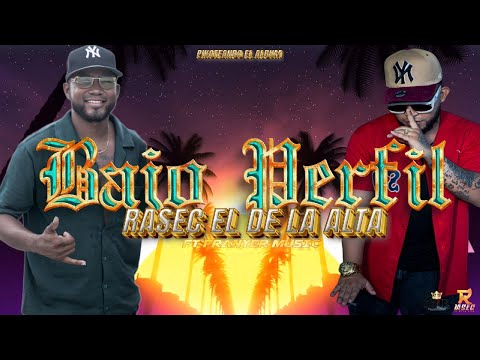 Bajo Perfil - Rasec El De La Alta ft Franyer Music ( Audio Oficial ) Pikoteando El Álbum