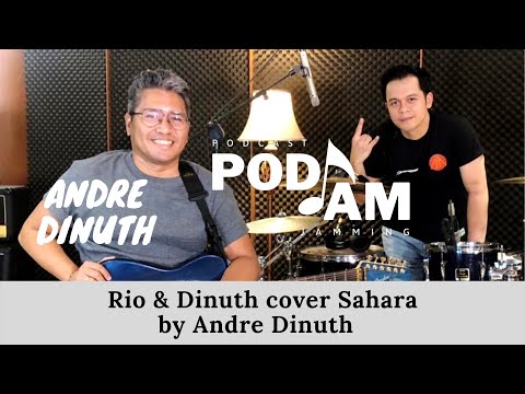 PODJAM - Rio x Dinuth cover Sahara by Andre Dinuth