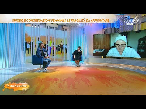 In Cammino, 16 maggio 2022 - Sinodo e congregazioni femminili: le fragilità da affrontare