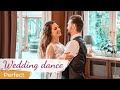 Perfect - Ed Sheeran | Wedding Dance ONLINE 💓 First Dance Choreography