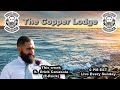 The Copper Lodge featuring Erick Casasola (E-Rock)