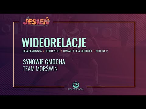 LIGA BEMOWSKA / JESIEŃ 2019 / SYNOWIE GMOCHA - MORŚWIN