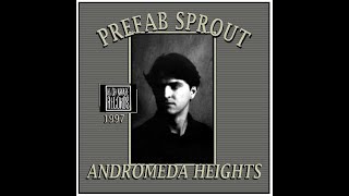 Prefab Sprout - Andromeda Heights (1997)