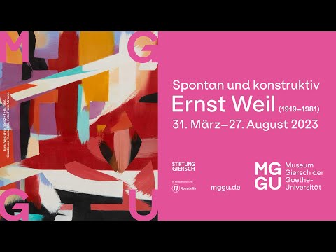 Film zur Ausstellung „Spontan und konstruktiv – Ernst Weil (1919–1981)” (31.3.–27.8.2023)