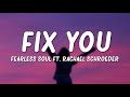 Fearless Soul - Fix You (Lyrics) ft. Rachael Schroeder