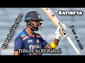 Believer Kl Rahul Version Tribute To Kl Rahul Kl Rahul Batting Kl Rahul Status Klrahul Kl