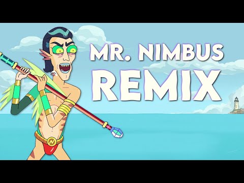 I Am Mr. Nimbus! (Rick and Morty Remix)