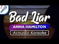 Anna Hamilton - Bad Liar - Karaoke Instrumental (Acoustic)