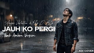 Download lagu Jauh Ko Pergi - Lagu Viral TikTok Ambon Versi Rock│Aoi Cover mp3