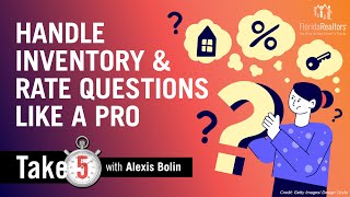 How Realtors Should Handle Inventory & Rate Questions