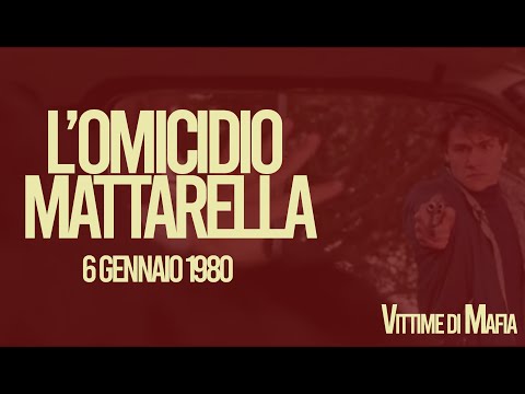 L'omicidio Mattarella - VITTIME DI MAFIA