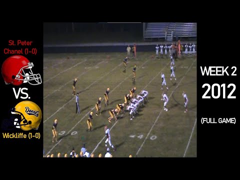 St. Peter Chanel Firebirds (1-0) vs. Wickliffe Blue Devils (1-0) - 2012 Ohio HS Football (FULL GAME)