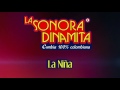 La Niña - La Sonora Dinamita / Discos Fuentes [Audio]