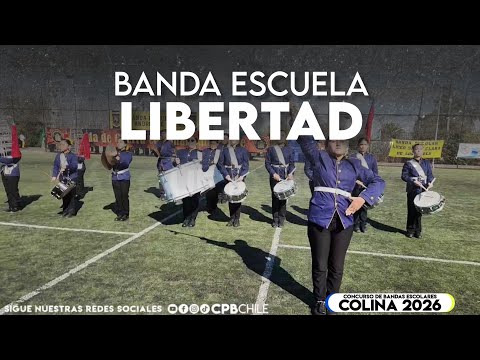 Banda Escuela Libertad de San Esteban  - Concurso Colina 2026
