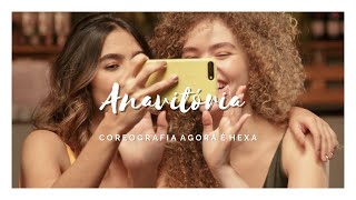 Anavitória || Coreografia de Agora é hexa
