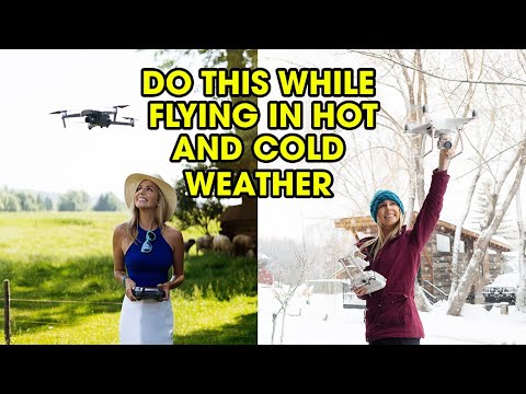 How to Fly Your Drone In Hot and Cold Weather | Drone Tips for Extreme Conditions