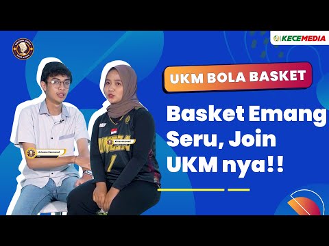 UKM Bola Basket, Basket Emang Seru, Join UKM-nya!! - Bincang Unesa Spesial UKM